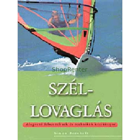Széllovaglás - Alapvető felszerelések és technikák kézikönyve